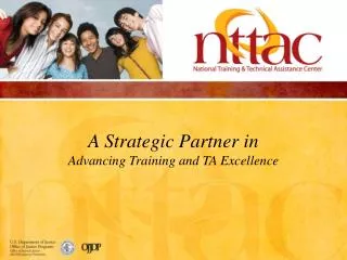 A Strategic Partner in Advancing Training and TA Excellence