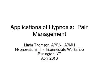 Applications of Hypnosis: Pain Management