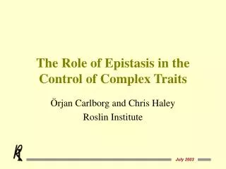 The Role of Epistasis in the Control of Complex Traits