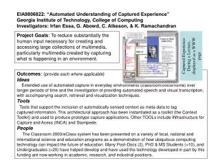 EIA9806822: “Automated Understanding of Captured Experience” Georgia Institute of Technology, College of Computing