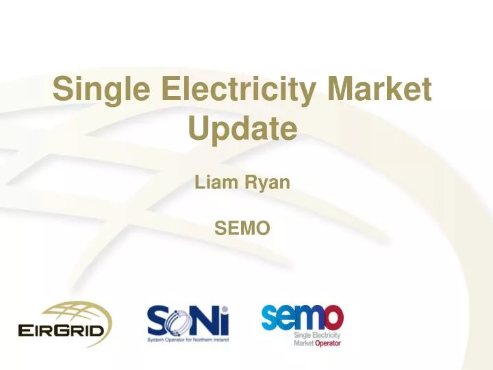 single electricity market update liam ryan semo