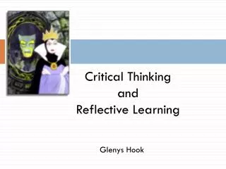 Critical Thinking and Reflective Learning