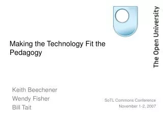 Making the Technology Fit the Pedagogy