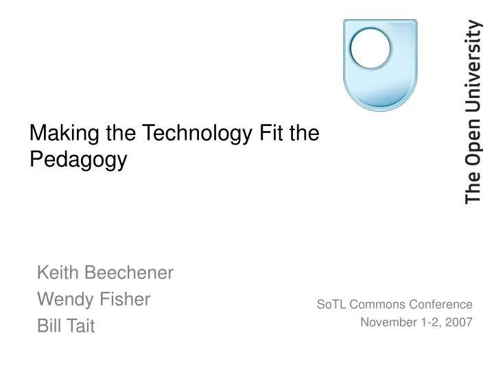 making the technology fit the pedagogy