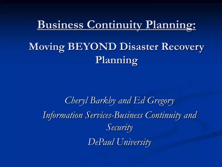 business continuity planning moving beyond disaster recovery planning