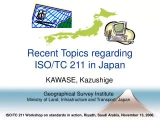 Recent Topics regarding ISO/TC 211 in Japan