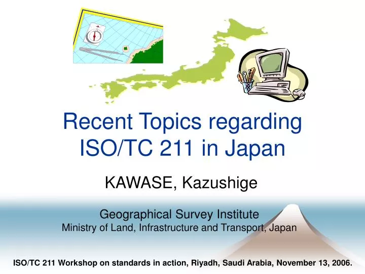 recent topics regarding iso tc 211 in japan