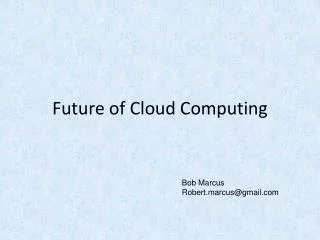 Future of Cloud Computing