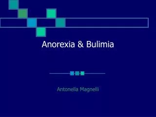 Anorexia &amp; Bulimia