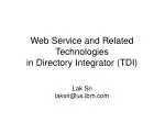 Web Service and Related Technologies in Directory Integrator (TDI) - slide 1