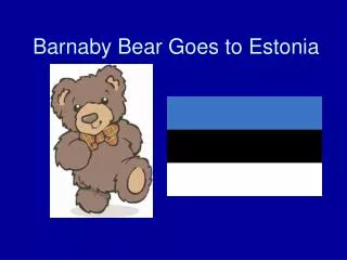 Barnaby Bear Goes to Estonia