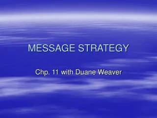 MESSAGE STRATEGY