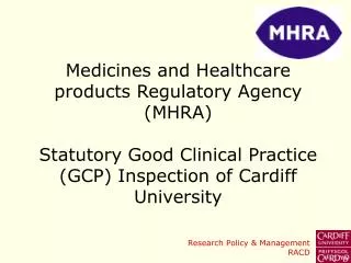 Medicines and Healthcare products Regulatory Agency (MHRA) Statutory Good Clinical Practice (GCP) Inspection of Cardiff