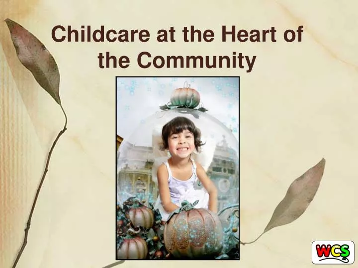 childcare at the heart of the community