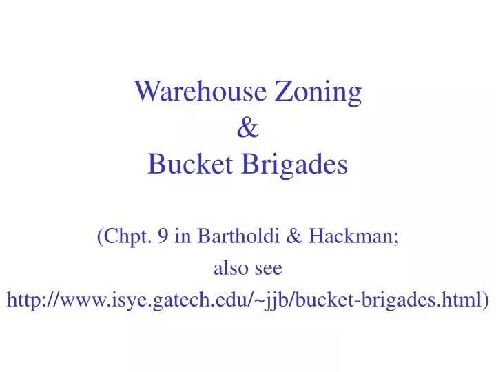 warehouse zoning bucket brigades