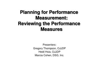 Planning for Performance Measurement: Reviewing the Performance Measures