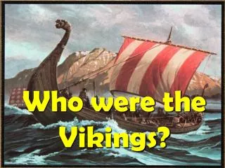 Who were the Vikings?