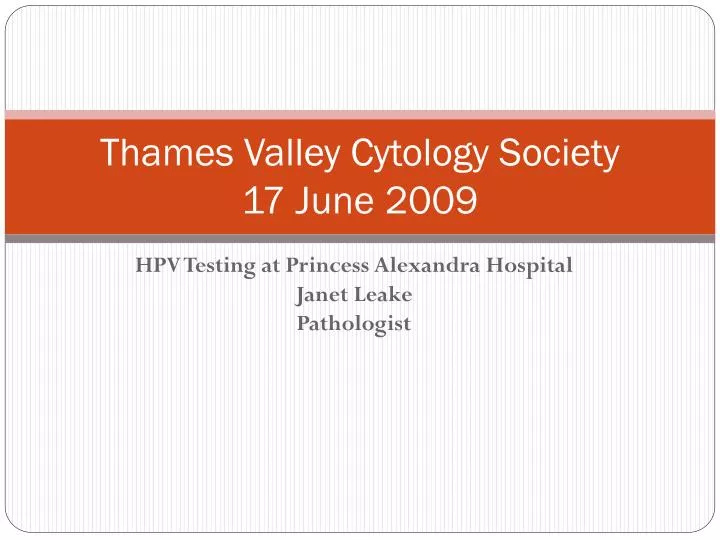 thames valley cytology society 17 june 2009