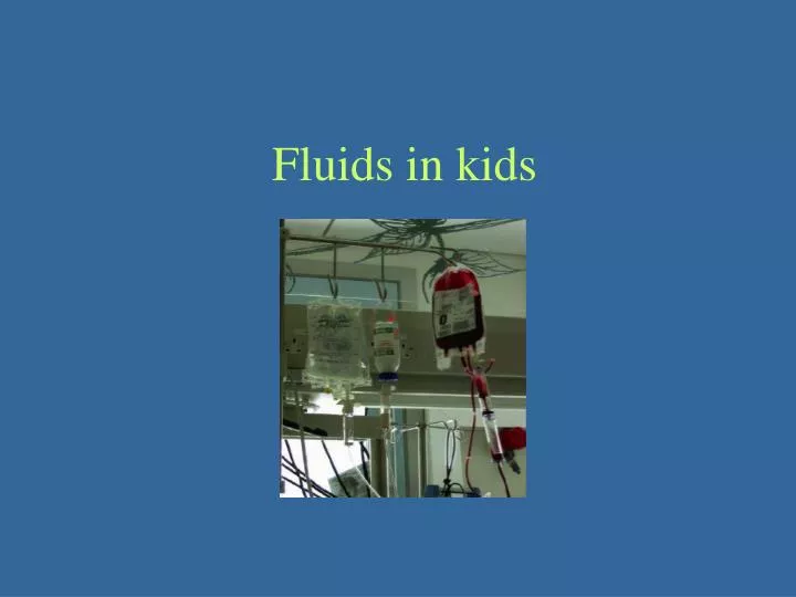 fluids in kids