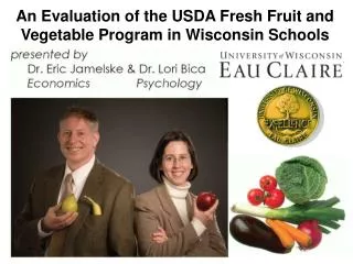 An Evaluation of the USDA Fresh Fruit and Vegetable Program in Wisconsin Schools