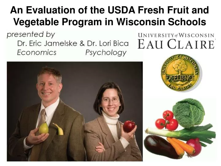 an evaluation of the usda fresh fruit and vegetable program in wisconsin schools