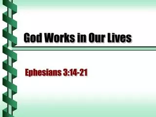 God Works in Our Lives
