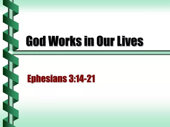 god works in our lives