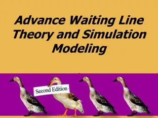 Advance Waiting Line Theory and Simulation Modeling