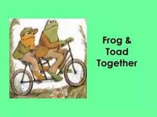 Frog &amp; Toad Together