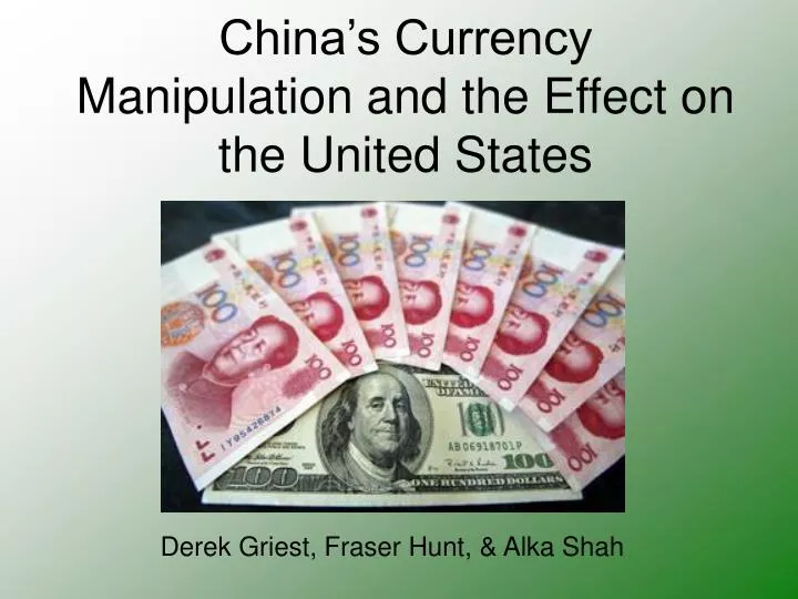 china s currency manipulation and the effect on the united states
