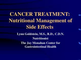 CANCER TREATMENT: Nutritional Management of Side Effects