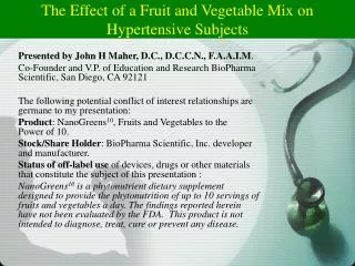 The Effect of a Fruit and Vegetable Mix on Hypertensive Subjects