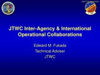 JTWC Inter-Agency &amp; International Operational Collaborations