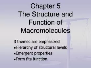 Chapter 5 The Structure and Function of Macromolecules