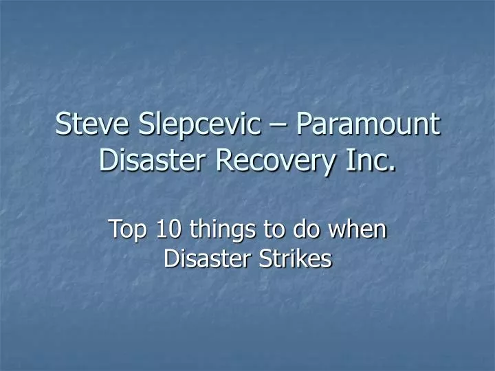 steve slepcevic paramount disaster recovery inc
