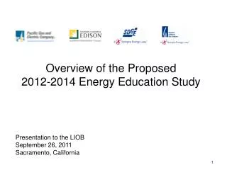 Overview of the Proposed 2012-2014 Energy Education Study