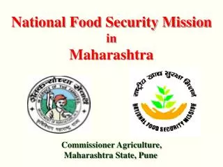 Commissioner Agriculture, Maharashtra State, Pune
