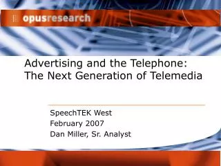 Advertising and the Telephone: The Next Generation of Telemedia
