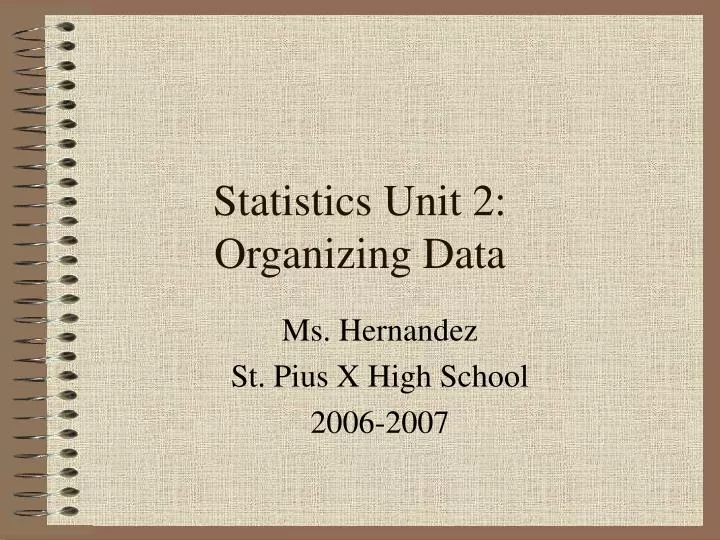 statistics unit 2 organizing data