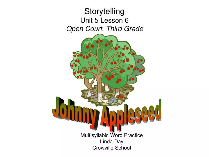 storytelling unit 5 lesson 6 open court third grade