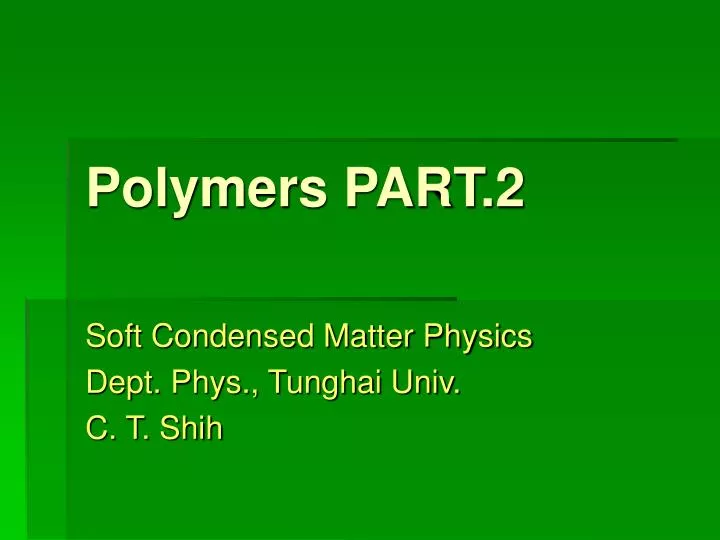 polymers part 2