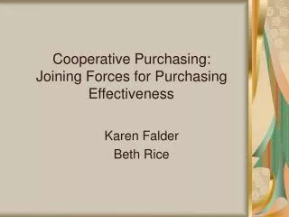 Cooperative Purchasing: Joining Forces for Purchasing Effectiveness