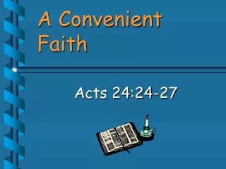 A Convenient Faith