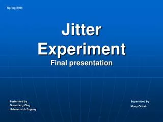 Jitter Experiment Final presentation