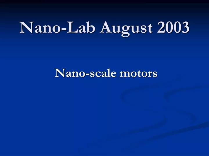 nano lab august 2003