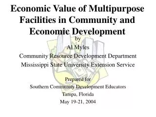 Economic Value of Multipurpose Facilities in Community and Economic Development