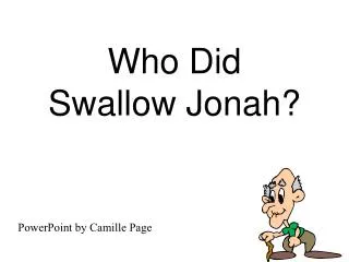 Who Did Swallow Jonah?