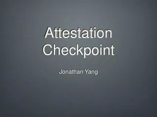 Attestation Checkpoint