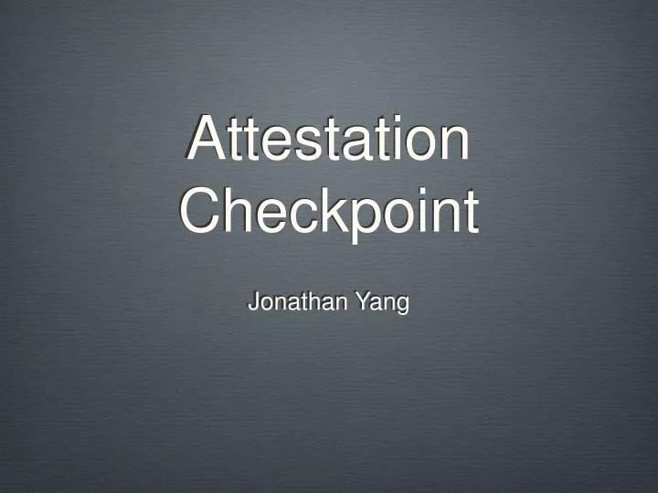 attestation checkpoint