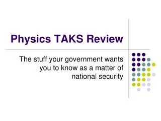 Physics TAKS Review